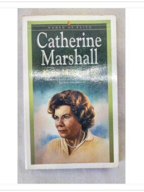 Catherine Marshall Women of Faith Bethany House Publishers McReynolds 1999 PB